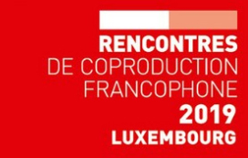 Inscriptions pour les Rencontres de Coproduction Francophone (RCF), du 13 au 16 novembre 2019 au Luxembourg - 