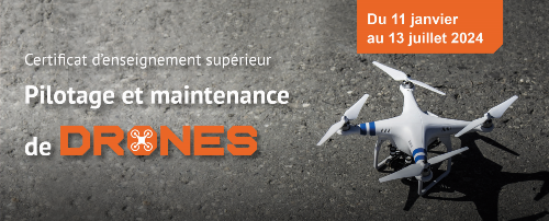 Certificat d’enseignement supérieur en pilotage et maintenance de drones
 - 