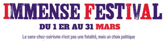 'Immense Festival' du 1 au 31 mars - 