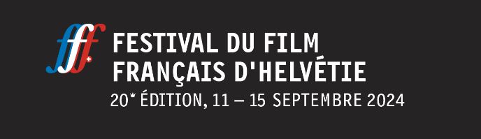Festival du Film Français d'Helvétie : appel à projets 2024 - 