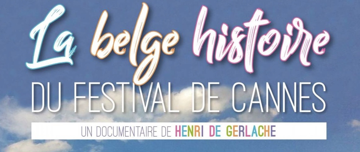 Couverture du film La Belge Histoire du Festival de Cannes