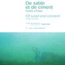 Couverture du film De sable et de ciment, lettre à Elias