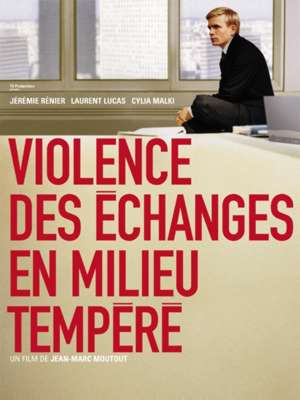 Couverture du film Violence des échanges en milieu tempéré
